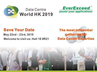 Welcome to visit EverExceed at Data Centre World HK-2019