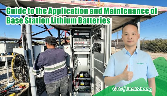 Base Station Lithium Battery Application & Maintenance Guide
