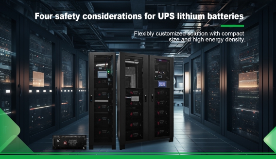 Make four safety considerations for UPS lithium batteries